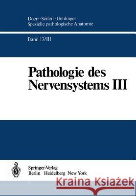 Pathologie Des Nervensystems III: Entzündliche Erkrankungen Und Geschwülste Mennel, H. D. 9783642734113