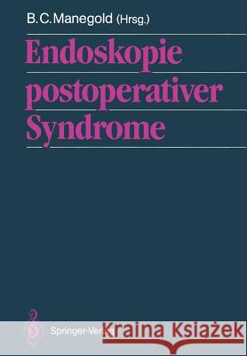 Endoskopie Postoperativer Syndrome Barth, H. O. 9783642734885 Springer