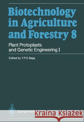 Plant Protoplasts and Genetic Engineering I Y. P. S. Bajaj 9783642736162 Springer-Verlag Berlin and Heidelberg GmbH & 