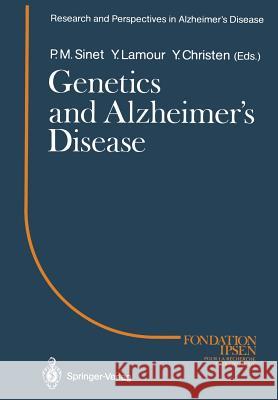 Genetics and Alzheimer’s Disease: Colloque Medecine et Recherche 2. Meeting Paris 1988 Pierre M. Sinet, Yvon Lamour 9783642736490 Springer-Verlag Berlin and Heidelberg GmbH & 