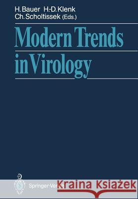 Modern Trends in Virology Heinz Bauer Hans-Dieter Klenk Christoph Scholtissek 9783642737473 Springer