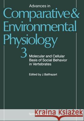 Molecular and Cellular Basis of Social Behavior in Vertebrates Jacques Balthazart 9783642738296