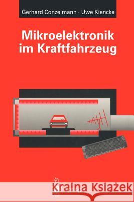 Mikroelektronik Im Kraftfahrzeug Conzelmann, Gerhard 9783642739620 Springer
