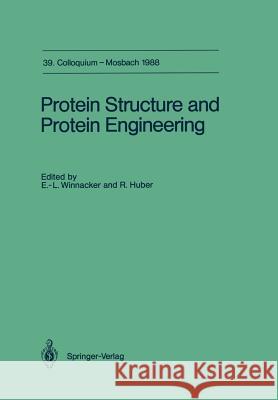 Protein Structure and Protein Engineering Ernst-Ludwig Winnacker, Robert Huber 9783642741753 Springer-Verlag Berlin and Heidelberg GmbH & 