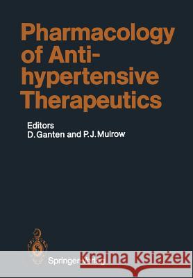 Pharmacology of Antihypertensive Therapeutics Detlev Ganten Patrick J. Mulrow 9783642742118