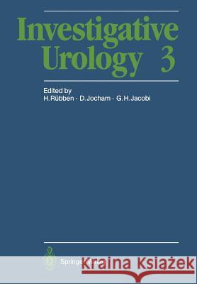 Investigative Urology 3 Herbert R D. Jocham G. Nther H. Jacobi 9783642744402 Springer