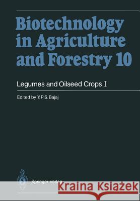 Legumes and Oilseed Crops I Y. P. S. Bajaj 9783642744501 Springer-Verlag Berlin and Heidelberg GmbH & 