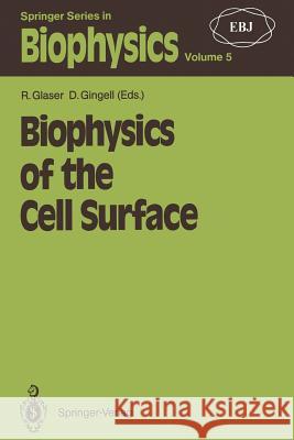 Biophysics of the Cell Surface Roland Glaser David Gingell 9783642744730 Springer