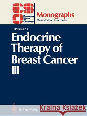 Endocrine Therapy of Breast Cancer III F. Cavalli 9783642745065 Springer