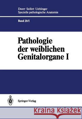 Pathologie Der Weiblichen Genitalorgane I: Pathologie Der Plazenta Und Des Abortes Becker, Volker 9783642746055 Springer
