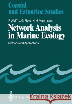 Network Analysis in Marine Ecology: Methods and Applications Wulff, F. 9783642750199 Springer