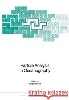 Particle Analysis in Oceanography Serge DeMers 9783642751233 Springer