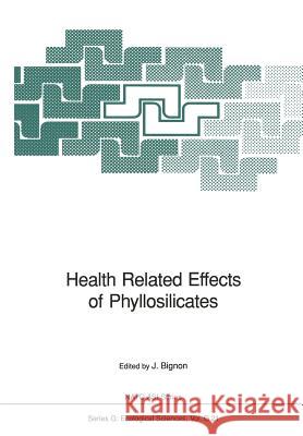 Health Related Effects of Phyllosilicates Jean Bignon 9783642751264 Springer