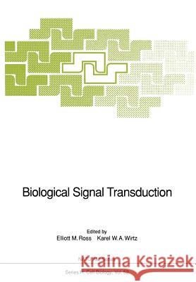 Biological Signal Transduction Elliott M. Ross Karel W. A. Wirtz 9783642751387 Springer