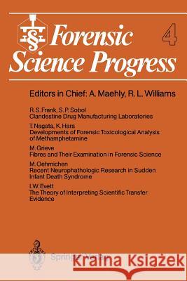 Forensic Science Progress Ian W. Evett, Richard S. Frank, Michael Grieve, K. Hara, Takeaki Nagata, M. Oehmichen, Stanley P. Sobol 9783642751882 Springer-Verlag Berlin and Heidelberg GmbH & 