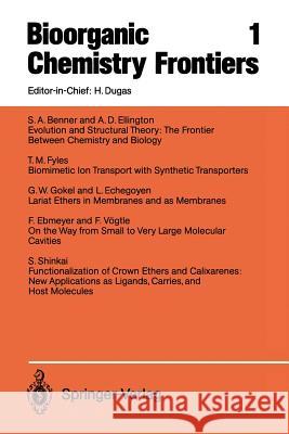 Bioorganic Chemistry Frontiers S. a. Benner F. Ebmeyer L. Echegoyen 9783642752582 Springer