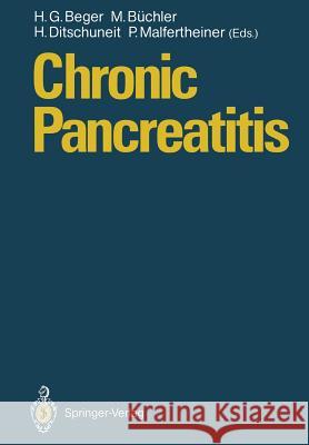 Chronic Pancreatitis: Research and Clinical Management Beger, H. G. 9783642753213 Springer