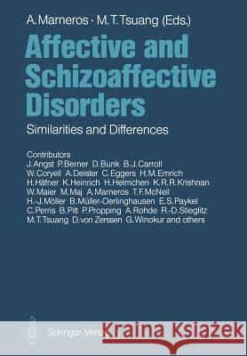 Affective and Schizoaffective Disorders: Similarities and Differences Angst, J. 9783642753558 Springer