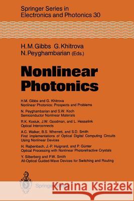 Nonlinear Photonics Hyatt M. Gibbs, Galina Khitrova, Nasser Peyghambarian 9783642754401 Springer-Verlag Berlin and Heidelberg GmbH & 