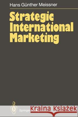 Strategic International Marketing Hans G. Meissner 9783642754791 Springer