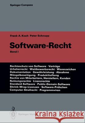 Software-Recht: Band 1 Koch, Frank A. 9783642756436