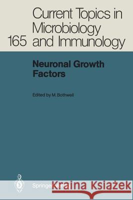 Neuronal Growth Factors Mark Bothwell 9783642757495 Springer