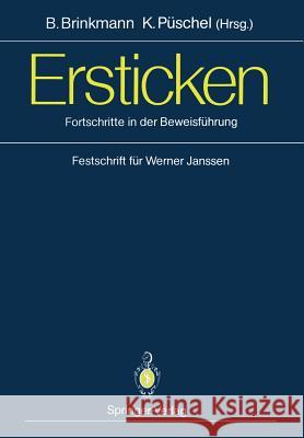 Ersticken: Fortschritte in Der Beweisführung Festschrift Für Werner Janssen Brinkmann, Bernd 9783642757587 Springer