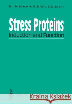 Stress Proteins: Induction and Function Schlesinger, Milton J. 9783642758171 Springer