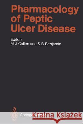 Pharmacology of Peptic Ulcer Disease S.B. Benjamin, G.M.A. Börsch, S.H. Caldwell, E.L. Cattau, M.J. Collen, J. Doppman, D.E. Fleischer, J.D. Gardener, Martin 9783642758607 Springer-Verlag Berlin and Heidelberg GmbH & 