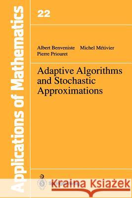 Adaptive Algorithms and Stochastic Approximations Albert Benveniste Michel Metivier Pierre Priouret 9783642758966 Springer