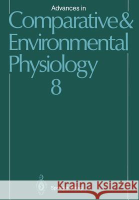 Advances in Comparative and Environmental Physiology: Volume 8 Castellini, M. a. 9783642759024 Springer