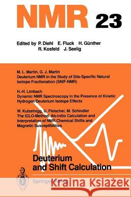 Deuterium and Shift Calculation U. Fleischer W. Kutzelnigg H. -H Limbach 9783642759345 Springer