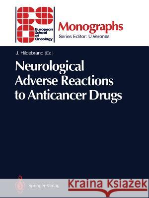 Neurological Adverse Reactions to Anticancer Drugs Jerzy Hildebrand 9783642761447 Springer