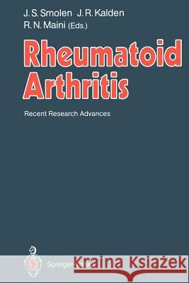 Rheumatoid Arthritis: Recent Research Advances Smolen, Josef S. 9783642761911