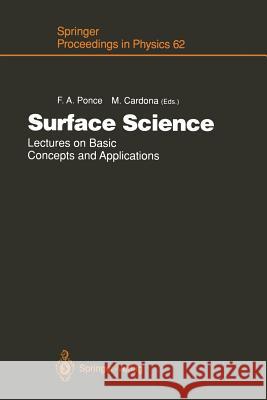 Surface Science: Lectures on Basic Concepts and Applications Ponce, Fernando A. 9783642763786 Springer