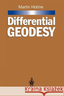 Differential Geodesy Joseph Zund J. Nolten B. H. Chovitz 9783642764981 Springer