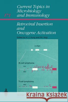 Retroviral Insertion and Oncogene Activation Hsing-Jien Kung, Peter K. Vogt 9783642765261 Springer-Verlag Berlin and Heidelberg GmbH & 