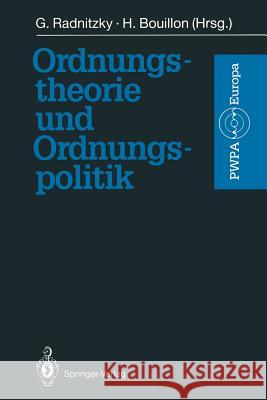 Ordnungstheorie Und Ordnungspolitik Radnitzky, Gerard 9783642768279