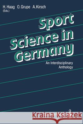 Sport Science in Germany: An Interdisciplinary Anthology Ballreich, R. 9783642776328 Springer