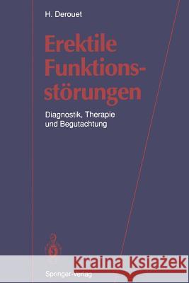 Erektile Funktionsstörungen: Diagnostik, Therapie Und Begutachtung Alloussi, S. 9783642777493 Springer