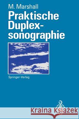 Praktische Duplexsonographie Markward Marshall 9783642778261 Springer