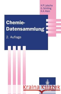 Chemie -- Datensammlung Latscha, Hans P. 9783642780004 Springer