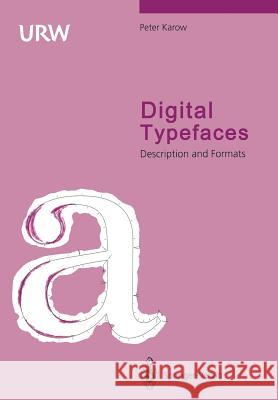 Digital Typefaces: Description and Formats Zapf, H. 9783642781070 Springer