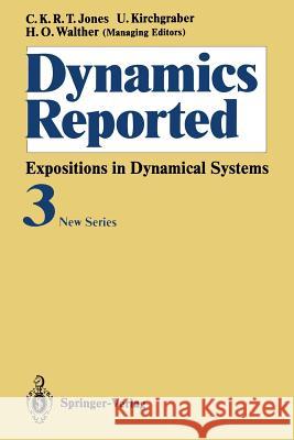 Dynamics Reported: Expositions in Dynamical Systems New Series: Volume 3 Fournier, G. 9783642782367 Springer