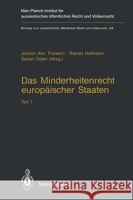 Das Minderheitenrecht Europäischer Staaten: Teil 1 Frowein, Jochen a. 9783642782381 Springer