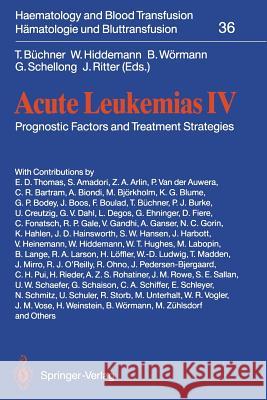 Acute Leukemias IV: Prognostic Factors and Treatment Strategies Büchner, T. 9783642783524 Springer