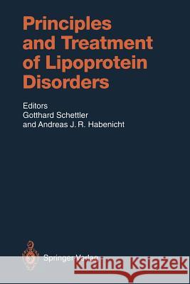 Principles and Treatment of Lipoprotein Disorders D.H. Blankenhorn, H.B. Brewer, G.A. Coetzee, S.L. Connor, W.E. Connor, J. Davignon, A. Gaw, Albrecht J.R. Habenicht, Got 9783642784286 Springer-Verlag Berlin and Heidelberg GmbH & 