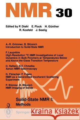 Solid-State NMR I Methods: Methods Blümich, B. 9783642784859 Springer