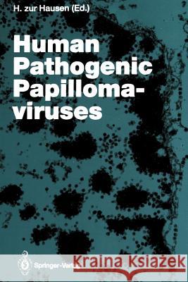 Human Pathogenic Papillomaviruses Harald Zu 9783642784897 Springer