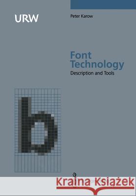 Font Technology: Methods and Tools Karow, Peter 9783642785078 Springer